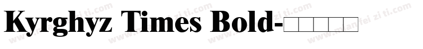 Kyrghyz Times Bold字体转换